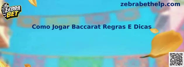 Como Jogar Baccarat Regras E Dicas