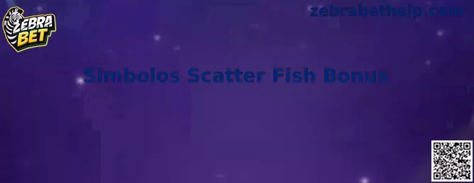 Simbolos Scatter Fish Bonus