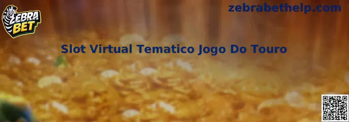 Slot Virtual Tematico Jogo Do Touro