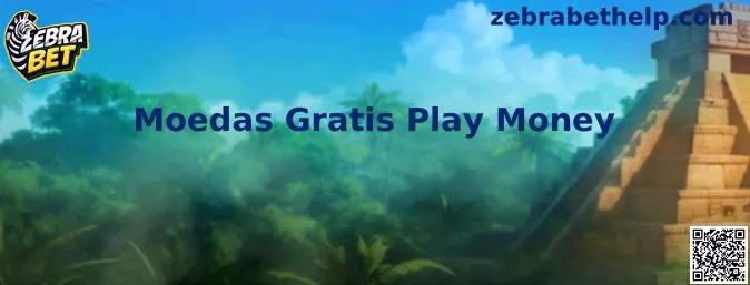 Moedas Gratis Play Money Zebra Bet