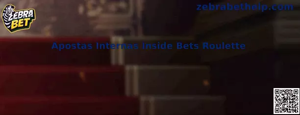Apostas Internas Inside Bets Roulette na Zebra Bet
