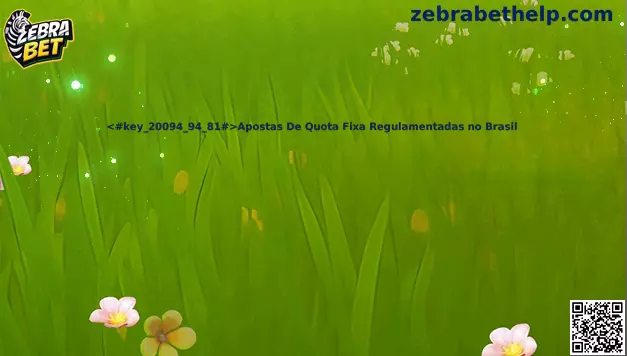 Apostas De Quota Fixa Regulamentadas no Brasil